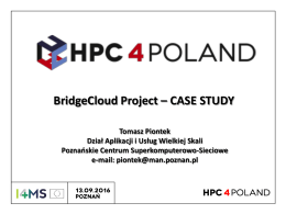 Tomasz Piontek, PCSS - High Performance Computing