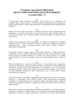 Regulamin HLP 2016/17 - Toruńska Liga Szóstek Piłkarskich