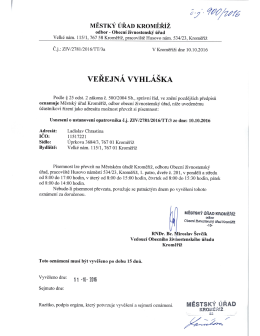 veřejná vyhláška, Ladislav Chrastina, Velké náměstí 115/1, Kroměříž