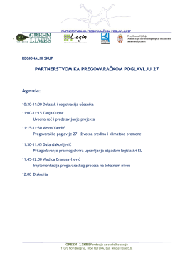 PARTNERSTVOM KA PREGOVARAČKOM POGLAVLJU 27 Agenda: