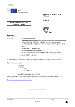 13366/16 kn 1 DG F 2B V pr&iacute;lohe k tejto pozn&aacute;mke sa uv&aacute;dza