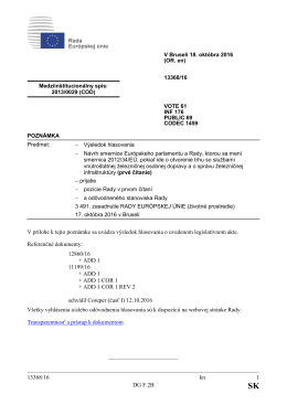 13368/16 kn 1 DG F 2B V pr&iacute;lohe k tejto pozn&aacute;mke sa uv&aacute;dza