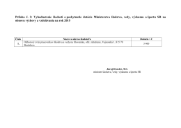 Príloha č. 2: Vyhodnotenie žiadostí o poskytnutie dotácie