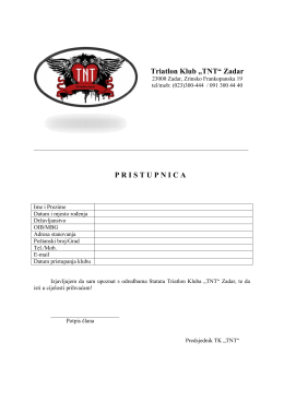 Triatlon Klub „TNT“ Zadar P R I S T U P N I C A