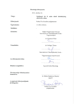 Page 1 Bizotts&aacute;gi előterjeszt&eacute;s 2016. okt&oacute;ber 24. T&aacute;rgy: Sz&eacute;chenyi