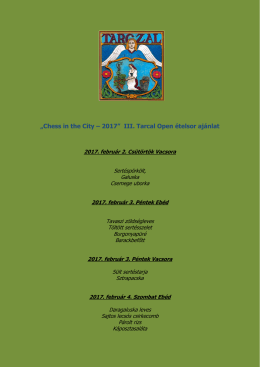 &bdquo;Chess in the City &ndash; 2017&rdquo; III. Tarcal Open &eacute;telsor aj&aacute;nlat