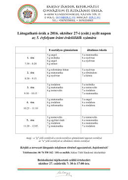 Látogatható órák a nyílt napon