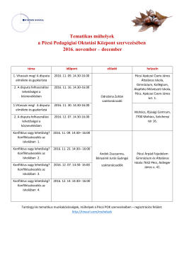 Tematikus műhelyek a Pécsi Pedagógiai Oktatási Központ