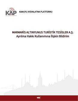 MARMARİS ALTINYUNUS TURİSTİK TESİSLER A.Ş. Ayrılma Hakkı