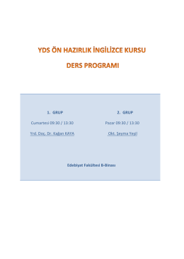 1. GRUP Cumartesi 09:30 / 13:30 Yrd. Doç. Dr. Kağan KAYA 2