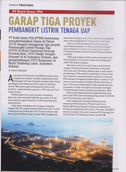 Page 1 Headline Fokus Utama PT Bukit Asam, Tbk GARAP TIGA