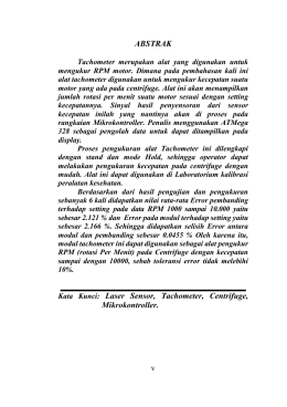 v ABSTRAK Kata Kunci: Laser Sensor, Tachometer, Centrifuge