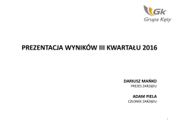 prezentacja wynik&oacute;w iii kwartału 2016
