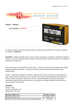 Betator - 180caps. Im większy wysiłek, tym