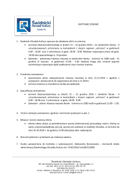 ZAPYTANIE CENOWE 1. Świdnicki Ośrodek Kultury zaprasza do