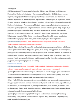 Transkrypcja - [Widać na ekranie] Film prezentuje Politechnikę