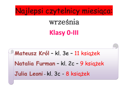 Najlepsi czytelnicy miesiąca: września Klasy 0-III