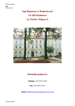 Sąd Rejonowy w Wadowicach 34-100 Wadowice ul. Żwirki i Wigury