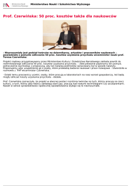 Prof. Czerwińska: 50 proc. kosztów także dla naukowców