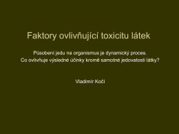 Faktory ovlivňuj&iacute;c&iacute; toxicitu l&aacute;tek