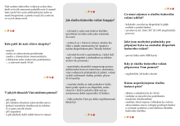 Jak služba tísňového volání funguje? Kdo patří do naší cílové