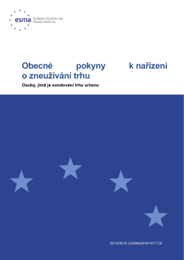 Obecn&eacute; pokyny k nař&iacute;zen&iacute; o zneuž&iacute;v&aacute;n&iacute; trhu - Esma