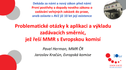 Problematické otázky k aplikaci a výkladu zadávacích směrnic, jež