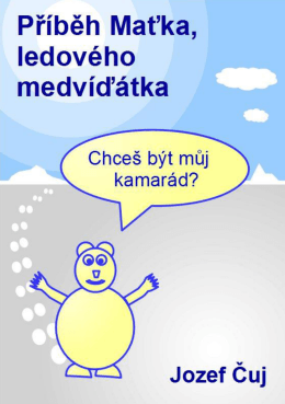 Příběh Maťka, ledového medvíďátka