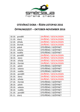 Otev&iacute;rac&iacute; doba v měs&iacute;ci ř&iacute;jnu a listopadu 2016