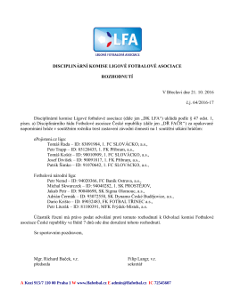 DISCIPLIN&Aacute;RN&Iacute; KOMISE LIGOV&Eacute; FOTBALOV&Eacute; ASOCIACE