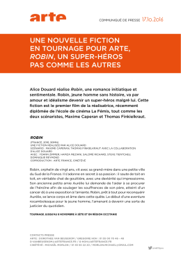Une nouvelle fiction en tournage pour ARTE, « Robin », un super