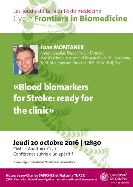 «Blood biomarkers for Stroke: ready for the clinic»