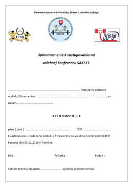 Splnomocnenie k zastupovaniu na volebnej konferencii SAKFST.