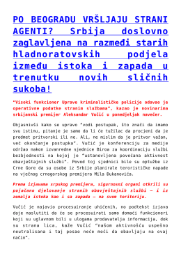 PO BEOGRADU VRŠLJAJU STRANI AGENTI? Srbija