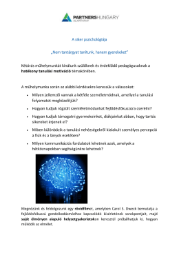 A siker pszichol&oacute;gi&aacute;ja &bdquo;Nem tant&aacute;rgyat tan&iacute;tunk, hanem gyerekeket