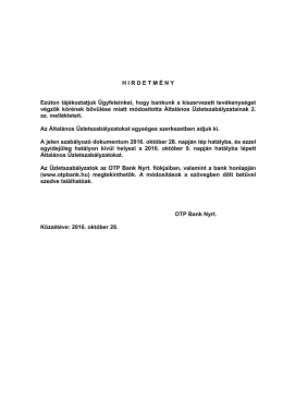 HIRDETM &Eacute; NY Ez&uacute;ton t&aacute;j&eacute;koztatjuk &Uuml;gyfeleinket, hogy