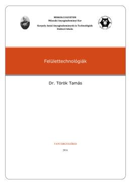 Felülettechnológiák - Kerpely Antal Anyagtudományok és