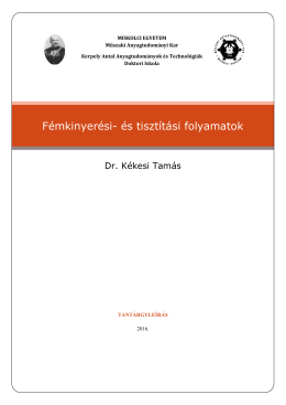 F&eacute;mkinyer&eacute;s &eacute;s tiszt&iacute;t&aacute;s elm&eacute;lete - Kerpely Antal Anyagtudom&aacute;nyok