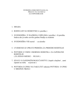 1. MOLBA 2. RODNI LIST ILI DOMOVNICA ( preslika ) 3