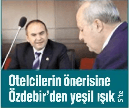 Otelcilerin önerisine Özdebir`den yeşil ışık 5