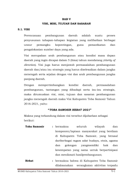 BAB V VISI, MISI, TUJUAN DAN SASARAN 5.1. VISI