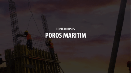Topik Khusus - Poros Maritim