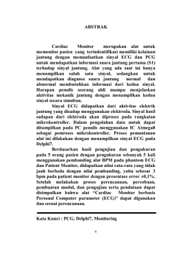 v ABSTRAK Cardiac Monitor merupakan alat untuk memonitor