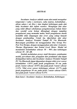 ABSTRAK Incubator Analyzer adalah suatu alat untuk mengukur