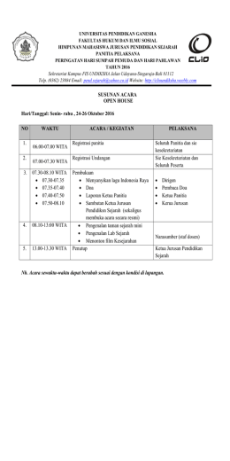 SUSUNAN ACARA OPEN HOUSE Hari/Tanggal: Senin