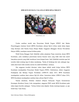 DPR SETUJUI DANA TALANGAN BPJS RP3,6 TRILIUN Usulan