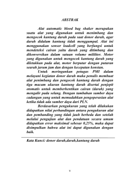 v ABSTRAK Alat automatic blood bag shaker merupakan suatu alat
