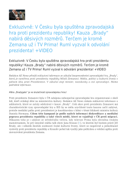 V Česku byla spuštěna zpravodajská hra proti prezidentu