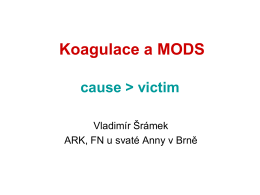 Koagulace a MODS