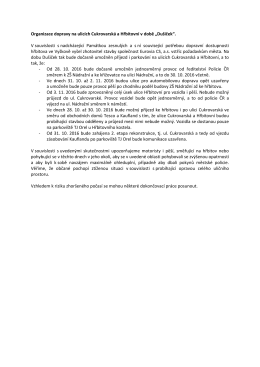 Organizace dopravy na ulic&iacute;ch Cukrovarsk&aacute; a Hřbitovn&iacute; v době